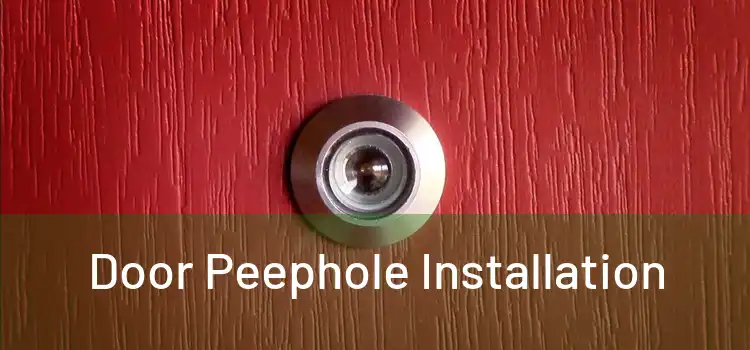 Door Peephole Installation