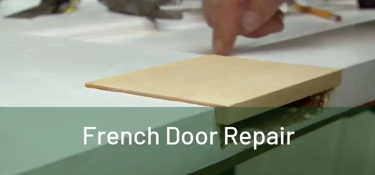 French Door Repair