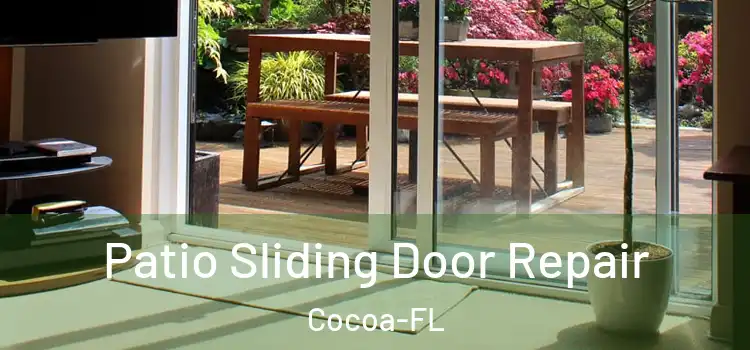 Patio Sliding Door Repair Cocoa-FL